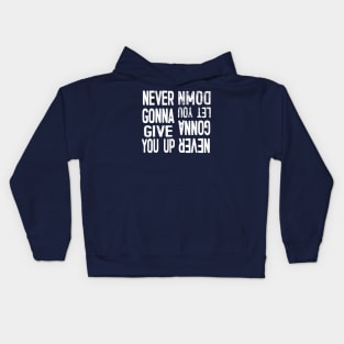 Never Gonna Give You Up / Never Gonna Let You Down Kids Hoodie